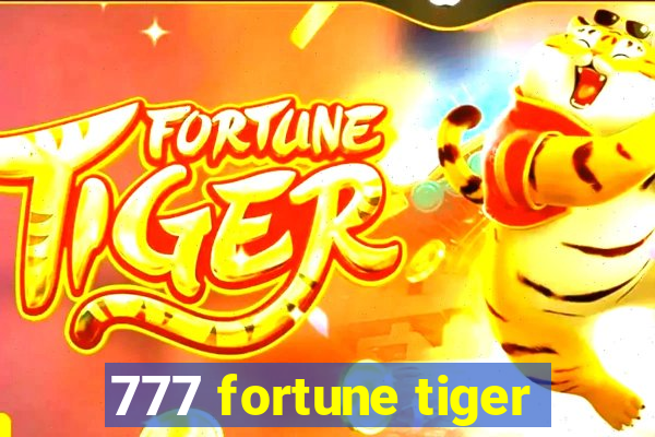 777 fortune tiger